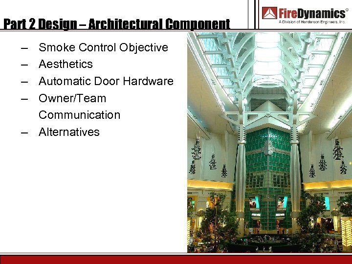 Part 2 Design – Architectural Component – – Smoke Control Objective Aesthetics Automatic Door