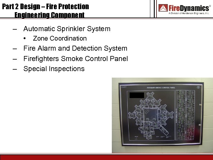 Part 2 Design – Fire Protection Engineering Component – Automatic Sprinkler System • Zone