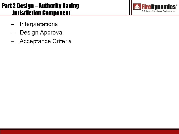 Part 2 Design – Authority Having Jurisdiction Component – Interpretations – Design Approval –