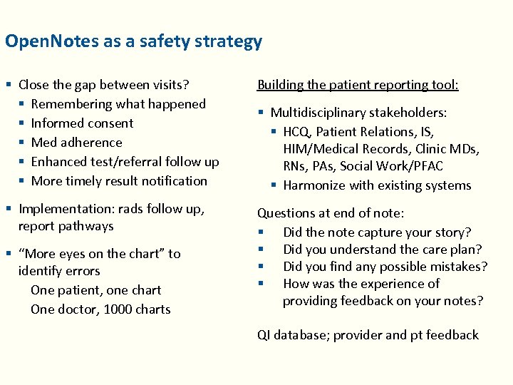 Open. Notes as a safety strategy § Close the gap between visits? § Remembering