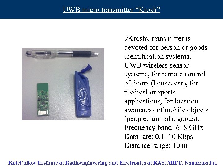 UWB micro transmitter “Krosh” «Krosh» transmitter is devoted for person or goods identification systems,