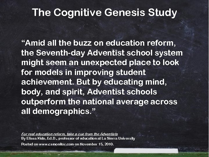 The Cognitive Genesis Study “Amid all the buzz on education reform, the Seventh-day Adventist