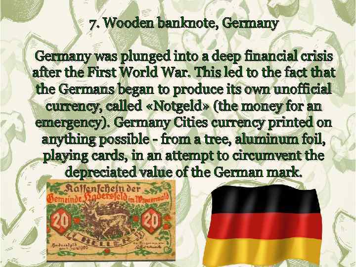 7. Wooden banknote, Germany was plunged into a deep financial crisis after the First