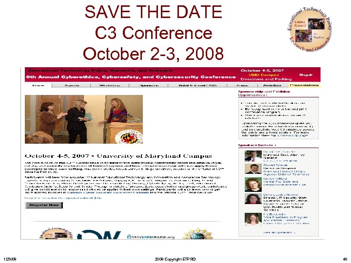 SAVE THE DATE C 3 Conference October 2 -3, 2008 1/29/08 2008 Copyright ETPRO