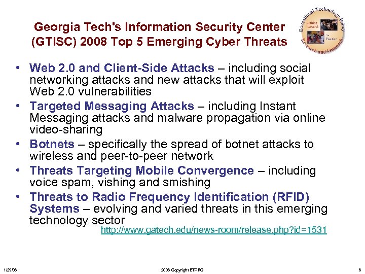 Georgia Tech's Information Security Center (GTISC) 2008 Top 5 Emerging Cyber Threats • Web