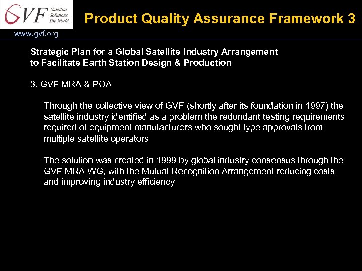 Product Quality Assurance Framework 3 www. gvf. org Strategic Plan for a Global Satellite