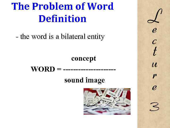 The Problem of Word Definition - the word is a bilateral entity concept WORD