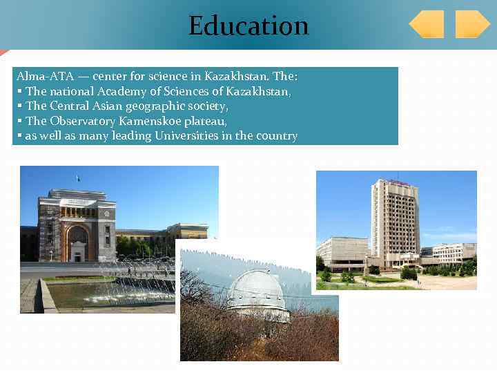 Education Alma-ATA — center for science in Kazakhstan. The: § The national Academy of