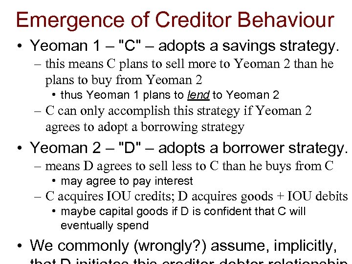 Emergence of Creditor Behaviour • Yeoman 1 – 