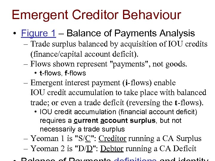 Emergent Creditor Behaviour • Figure 1 – Balance of Payments Analysis – Trade surplus