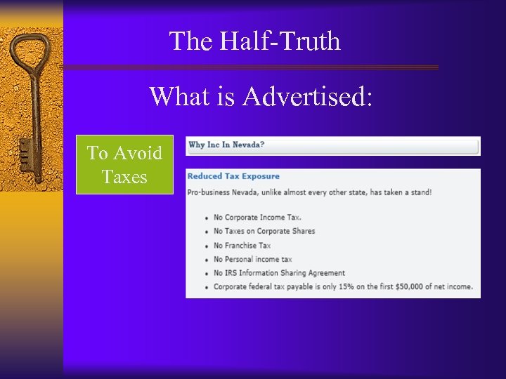 The Half-Truth What is Advertised: To Avoid Taxes 
