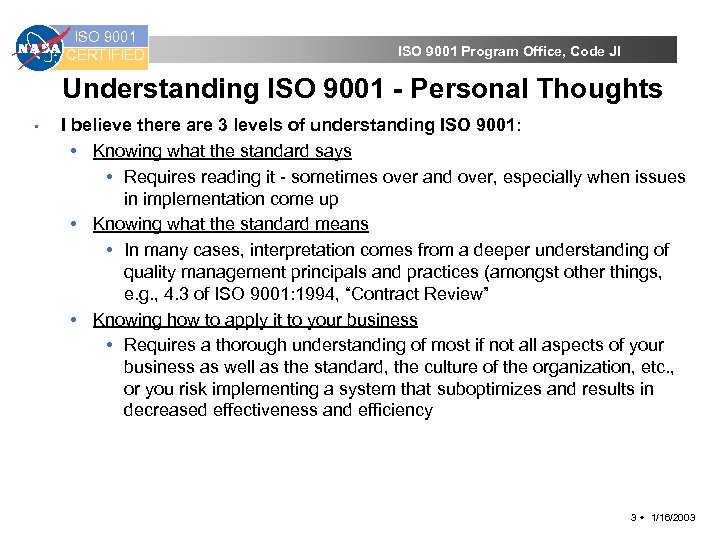 ISO 9001 CERTIFIED ISO 9001 Program Office, Code JI Understanding ISO 9001 - Personal