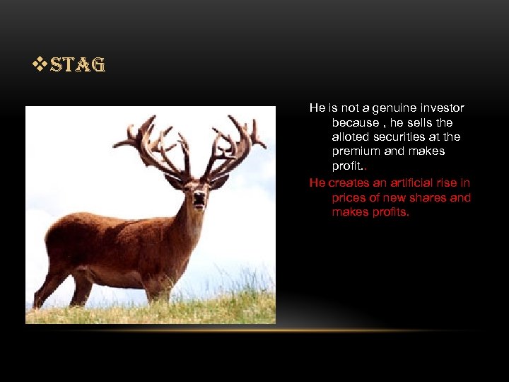 v. STAG He is not a genuine investor because , he sells the alloted