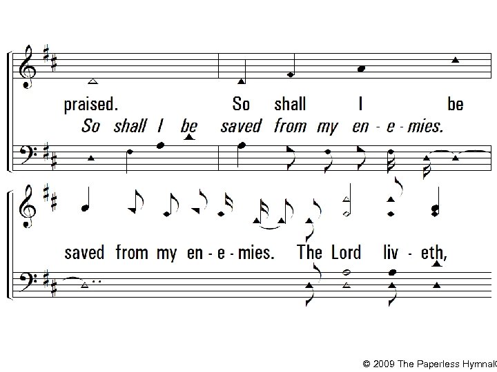 © 2009 The Paperless Hymnal® 