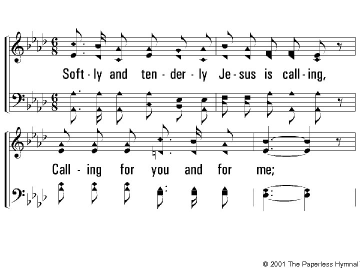 © 2001 The Paperless Hymnal™ 