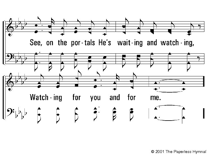 © 2001 The Paperless Hymnal™ 