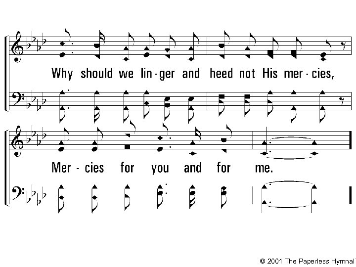 © 2001 The Paperless Hymnal™ 