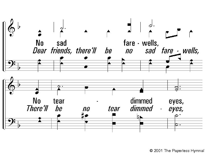 © 2001 The Paperless Hymnal™ 