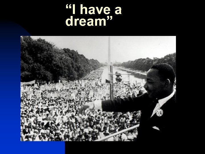 “I have a dream” 