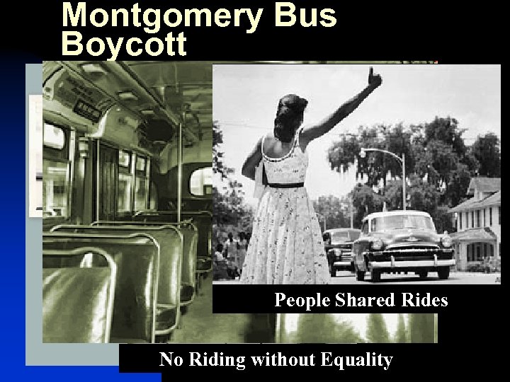Montgomery Bus Boycott People Shared Rides No Riding without Equality 