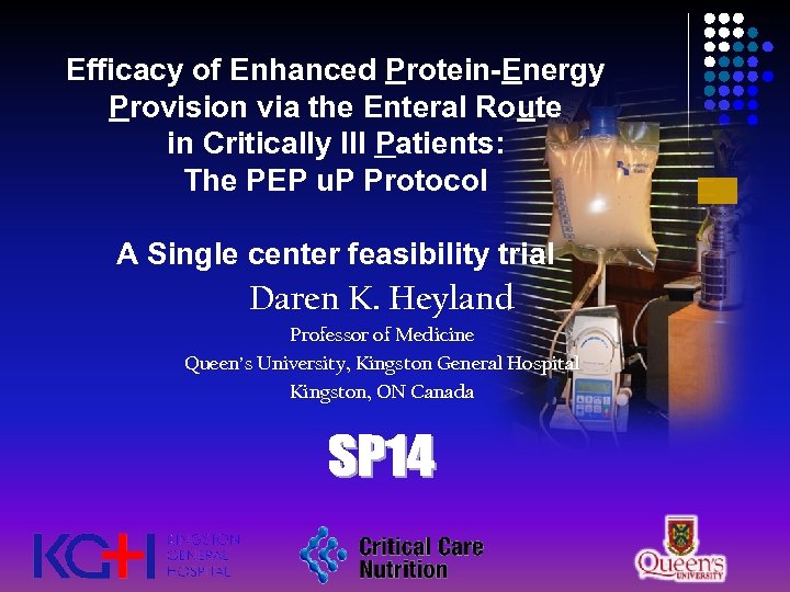 Efficacy of Enhanced Protein-Energy Provision via the Enteral Route in Critically Ill Patients: The
