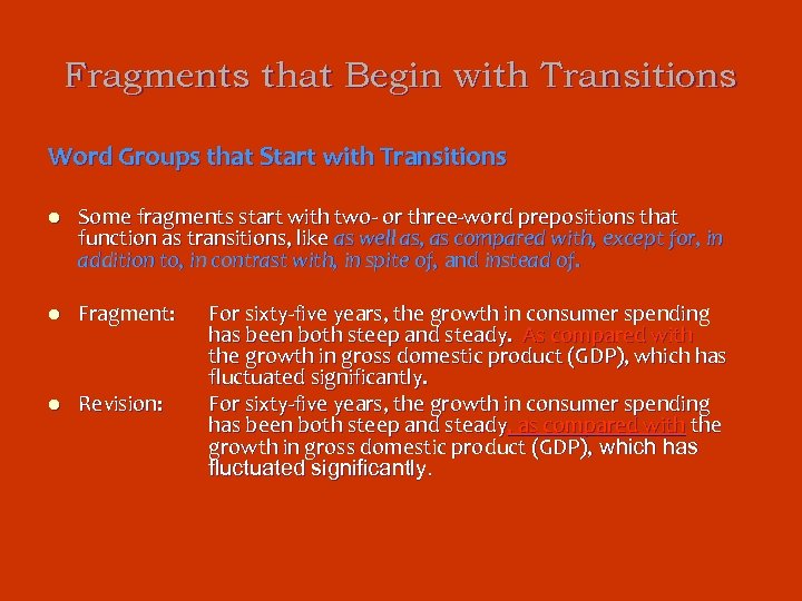 Fragments that Begin with Transitions Word Groups that Start with Transitions l Some fragments