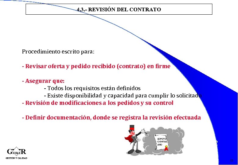 4. 3. - REVISIÓN DEL CONTRATO Procedimiento escrito para: - Revisar oferta y pedido