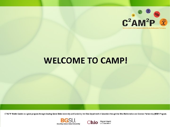 WELCOME TO CAMP! 