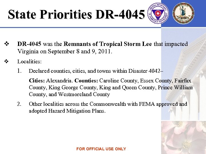 State Priorities DR-4045 v DR-4045 was the Remnants of Tropical Storm Lee that impacted
