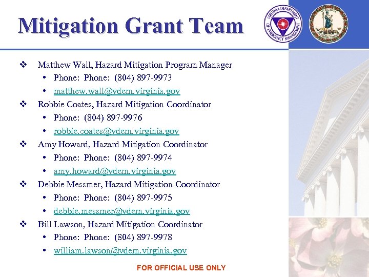 Mitigation Grant Team v v v Matthew Wall, Hazard Mitigation Program Manager • Phone: