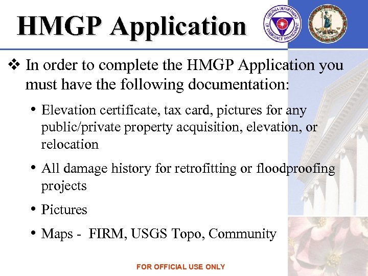 HMGP Application v In order to complete the HMGP Application you must have the