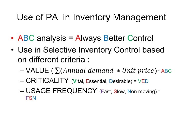 Use of PA in Inventory Management • 