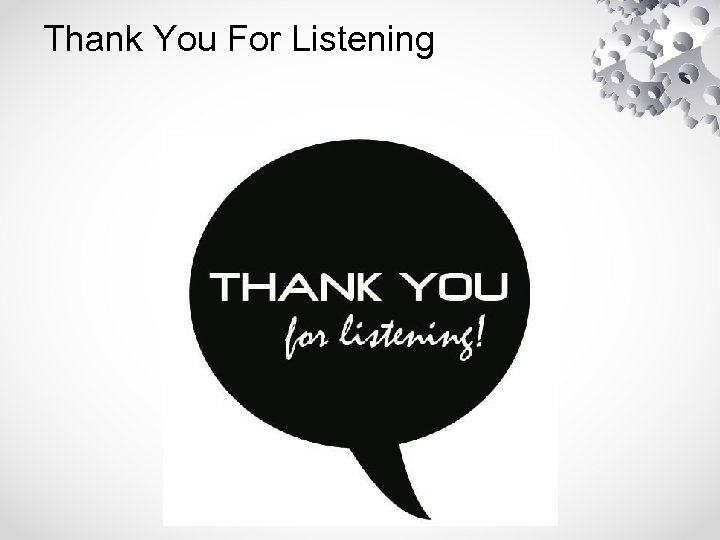 Thank You For Listening 