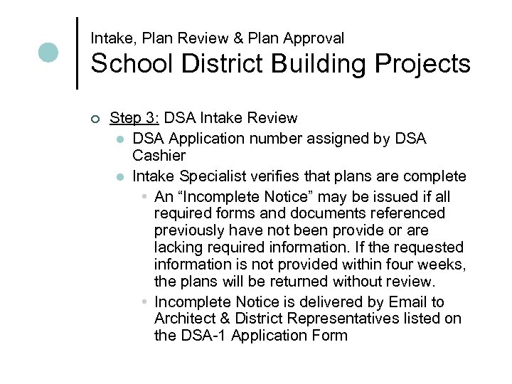 Intake, Plan Review & Plan Approval School District Building Projects ¢ Step 3: DSA