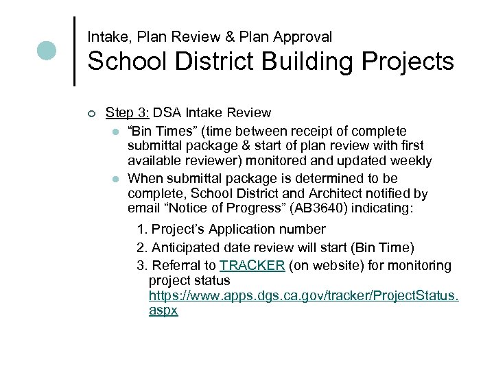 Intake, Plan Review & Plan Approval School District Building Projects ¢ Step 3: DSA