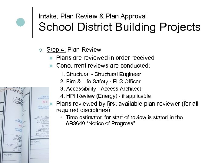 Intake, Plan Review & Plan Approval School District Building Projects ¢ Step 4: Plan