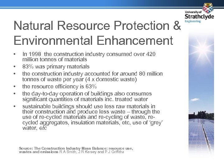 Natural Resource Protection & Environmental Enhancement • • • In 1998 the construction industry
