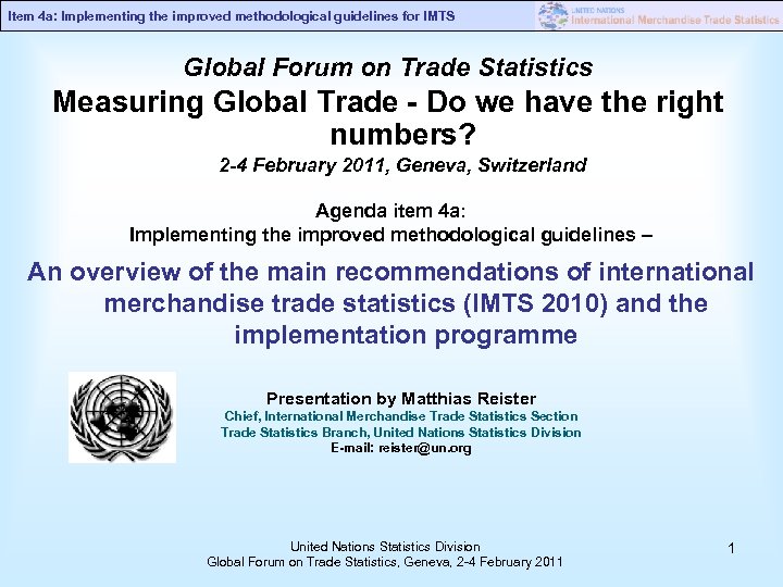 Item 4 a: Implementing the improved methodological guidelines for IMTS Global Forum on Trade