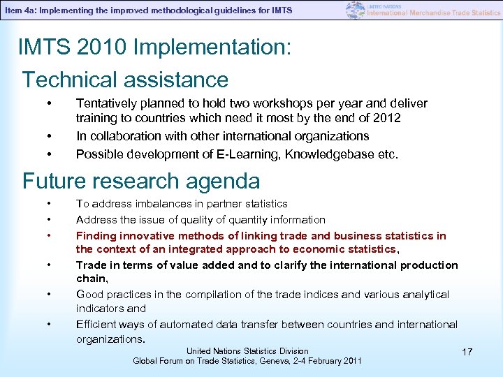 Item 4 a: Implementing the improved methodological guidelines for IMTS 2010 Implementation: Technical assistance