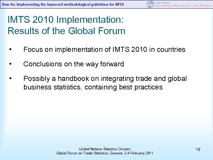 Item 4 a: Implementing the improved methodological guidelines for IMTS 2010 Implementation: Results of