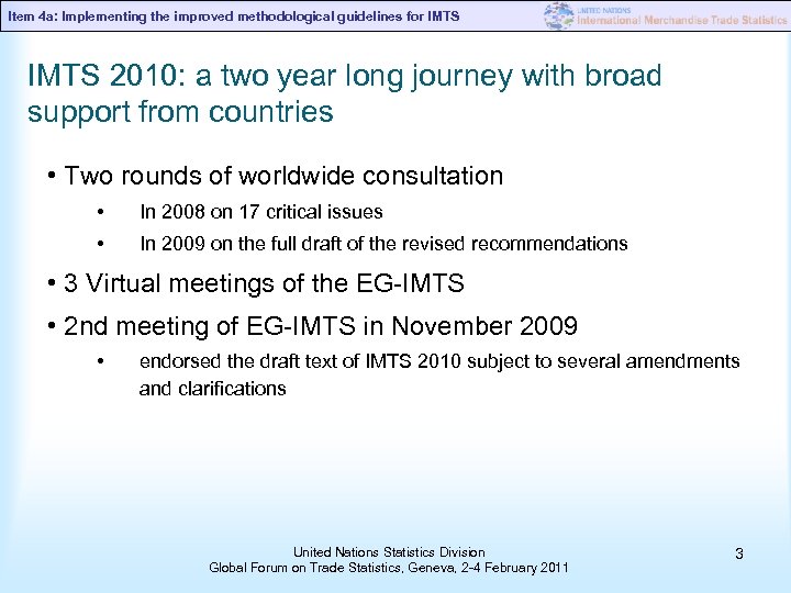 Item 4 a: Implementing the improved methodological guidelines for IMTS 2010: a two year