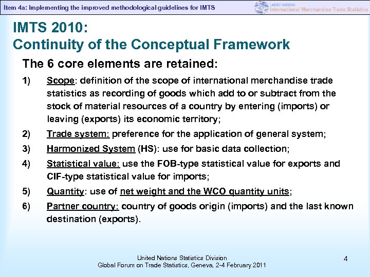 Item 4 a: Implementing the improved methodological guidelines for IMTS 2010: Continuity of the