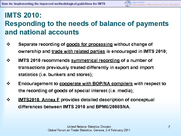 Item 4 a: Implementing the improved methodological guidelines for IMTS 2010: Responding to the