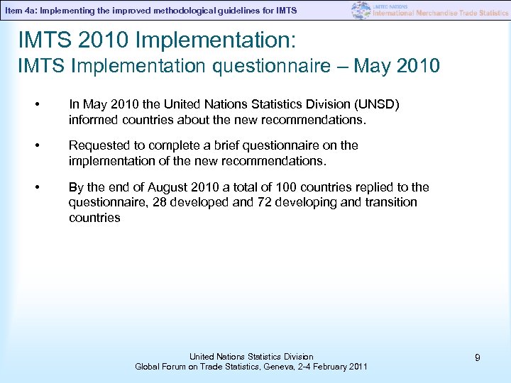 Item 4 a: Implementing the improved methodological guidelines for IMTS 2010 Implementation: IMTS Implementation