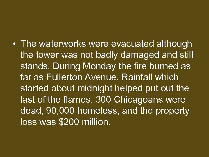  • The waterworks were evacuated although the tower was not badly damaged and