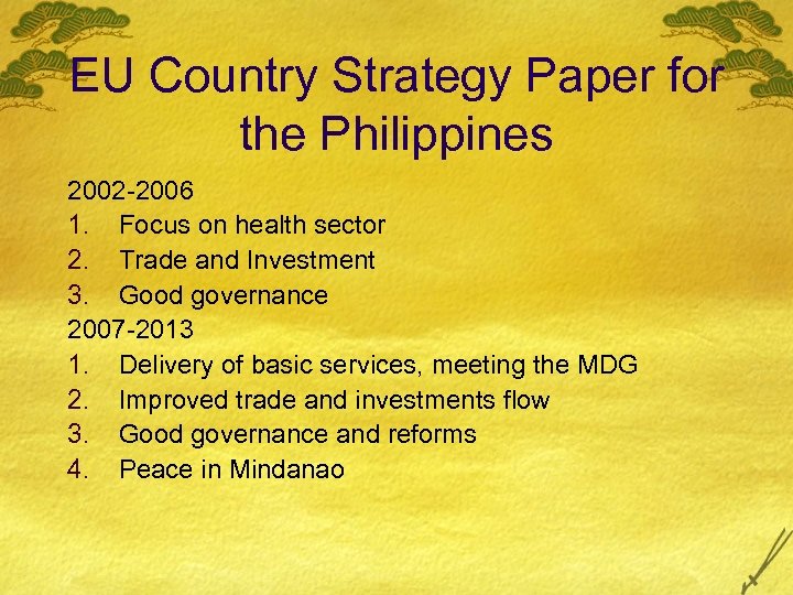 EU Country Strategy Paper for the Philippines 2002 -2006 1. Focus on health sector