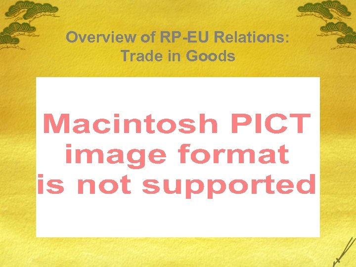 Overview of RP-EU Relations: Trade in Goods 