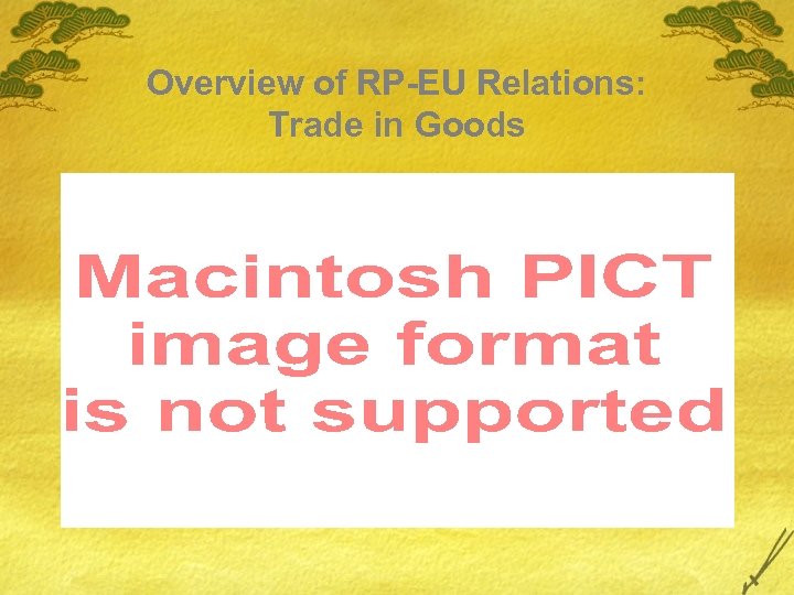 Overview of RP-EU Relations: Trade in Goods 