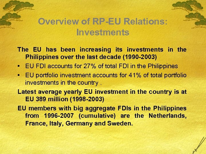 Overview of RP-EU Relations: Investments The EU has been increasing its investments in the