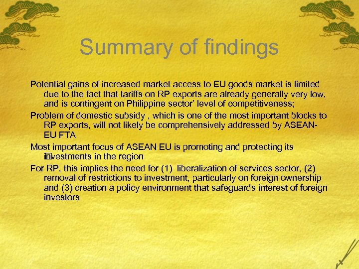 Summary of findings Potential gains of increased market access to EU goods market is